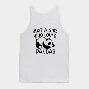 Panda - Just a girl who loves pandas Tank Top